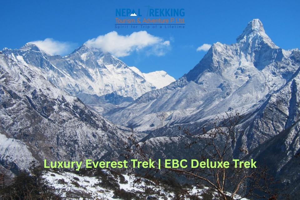 Luxury Everest Trek | EBC Deluxe Trek